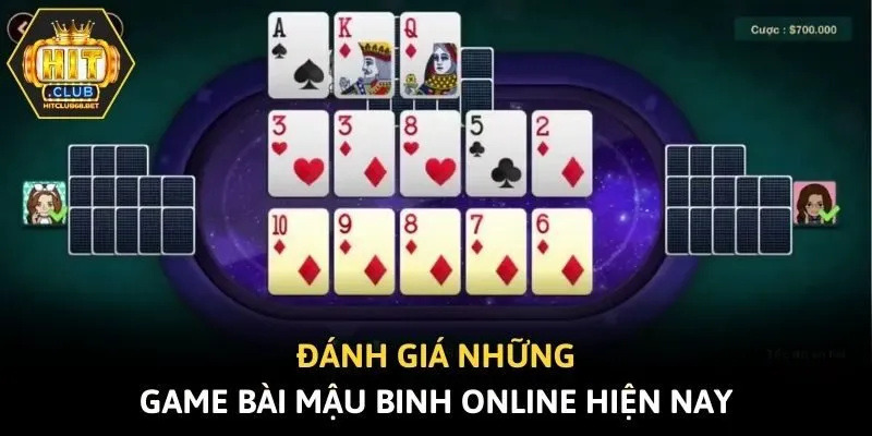Đánh giá những game bài mậu binh online hiện nay