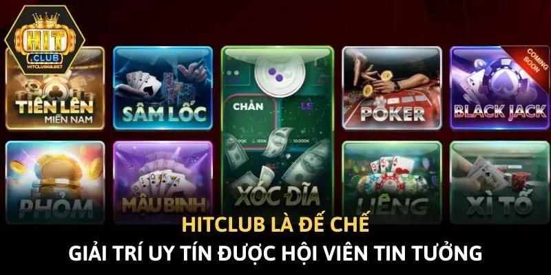 Hitclub là đế chế giải trí uy tín được hội viên tin tưởng