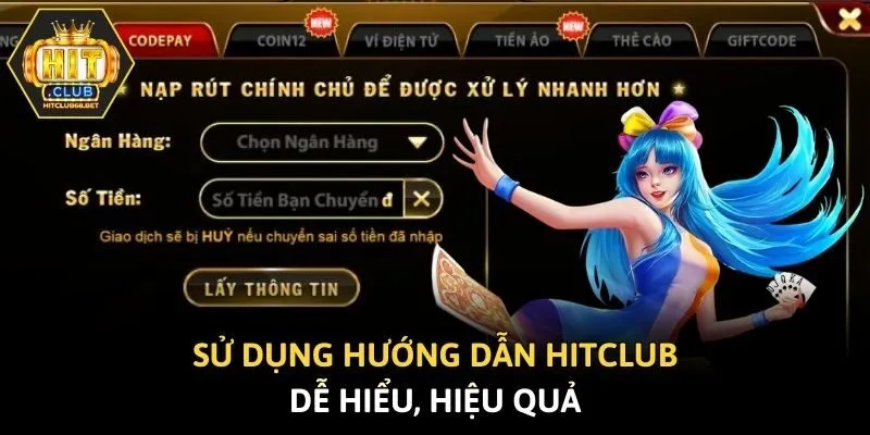 Sử dụng hướng dẫn Hitclub dễ hiểu, hiệu quả